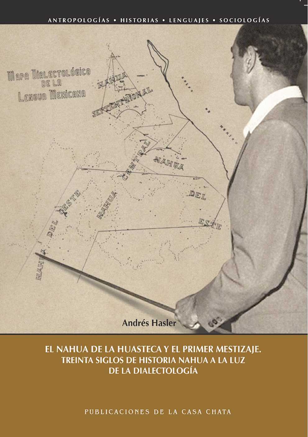El nahua de la huasteca y el primer mestizaje