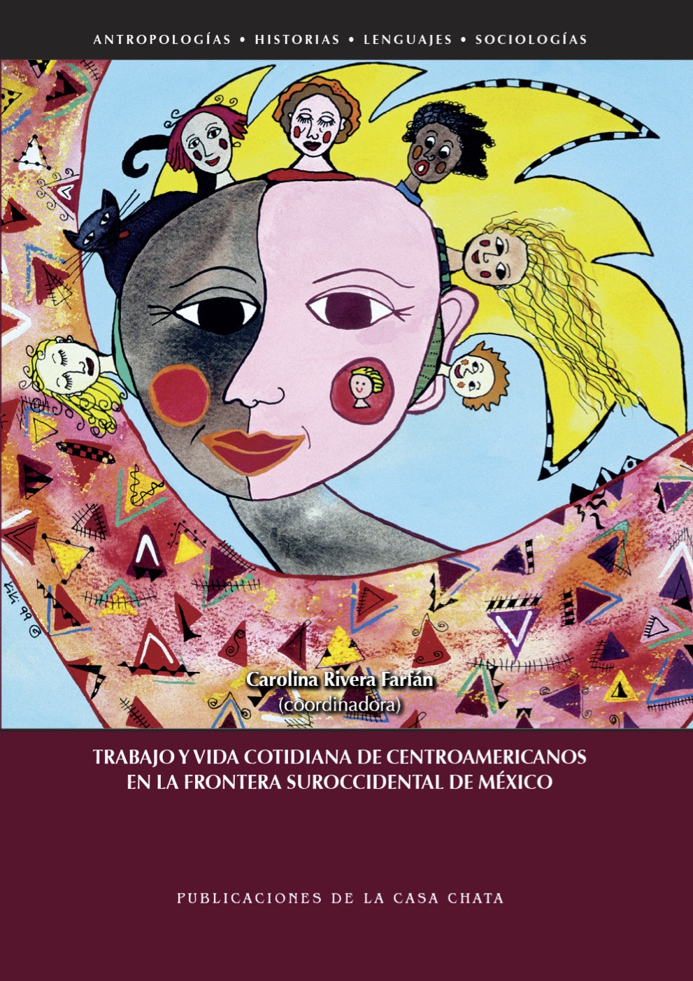 Trabajo y vida cotidiana de centroamericanos en la frontera suroccidental de México