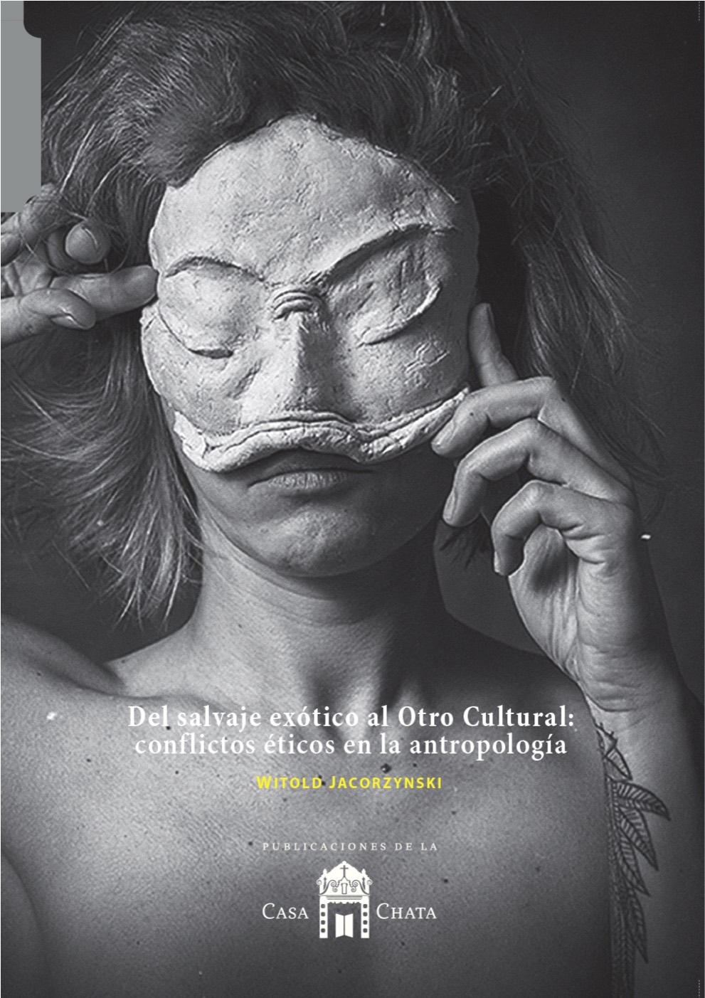 Del salvaje exótico al Otro Cultural: conflictos éticos en la antropología