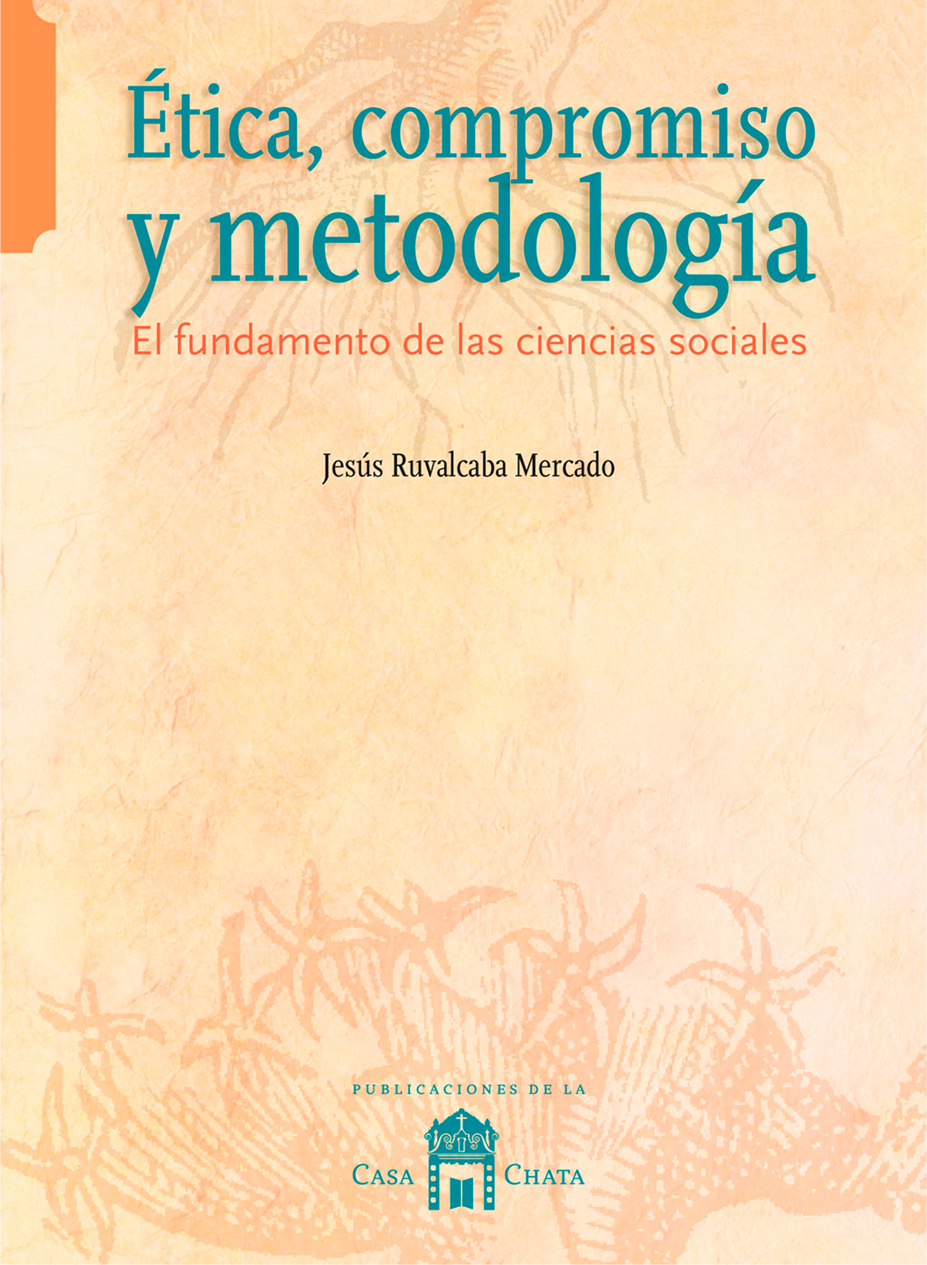 Ética, compromiso y metodología: El fundamento de las ciencias sociales