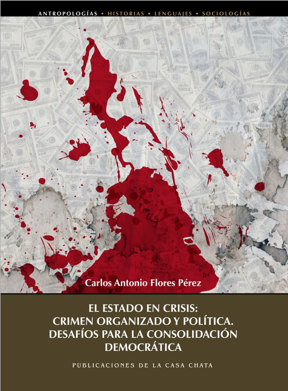 El Estado en crisis: crimen organizado y política.